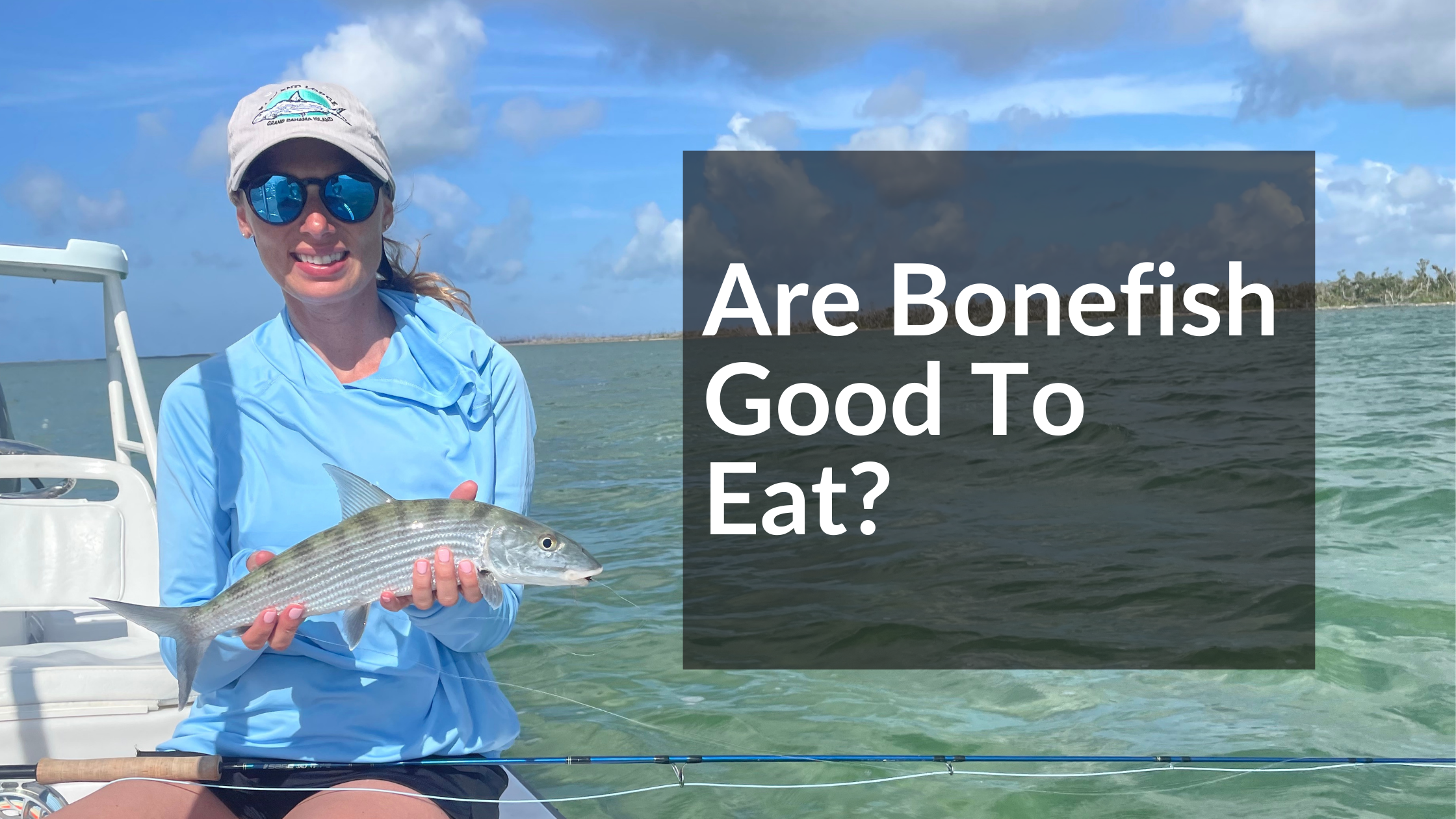 Você pode comer o Bonefish?