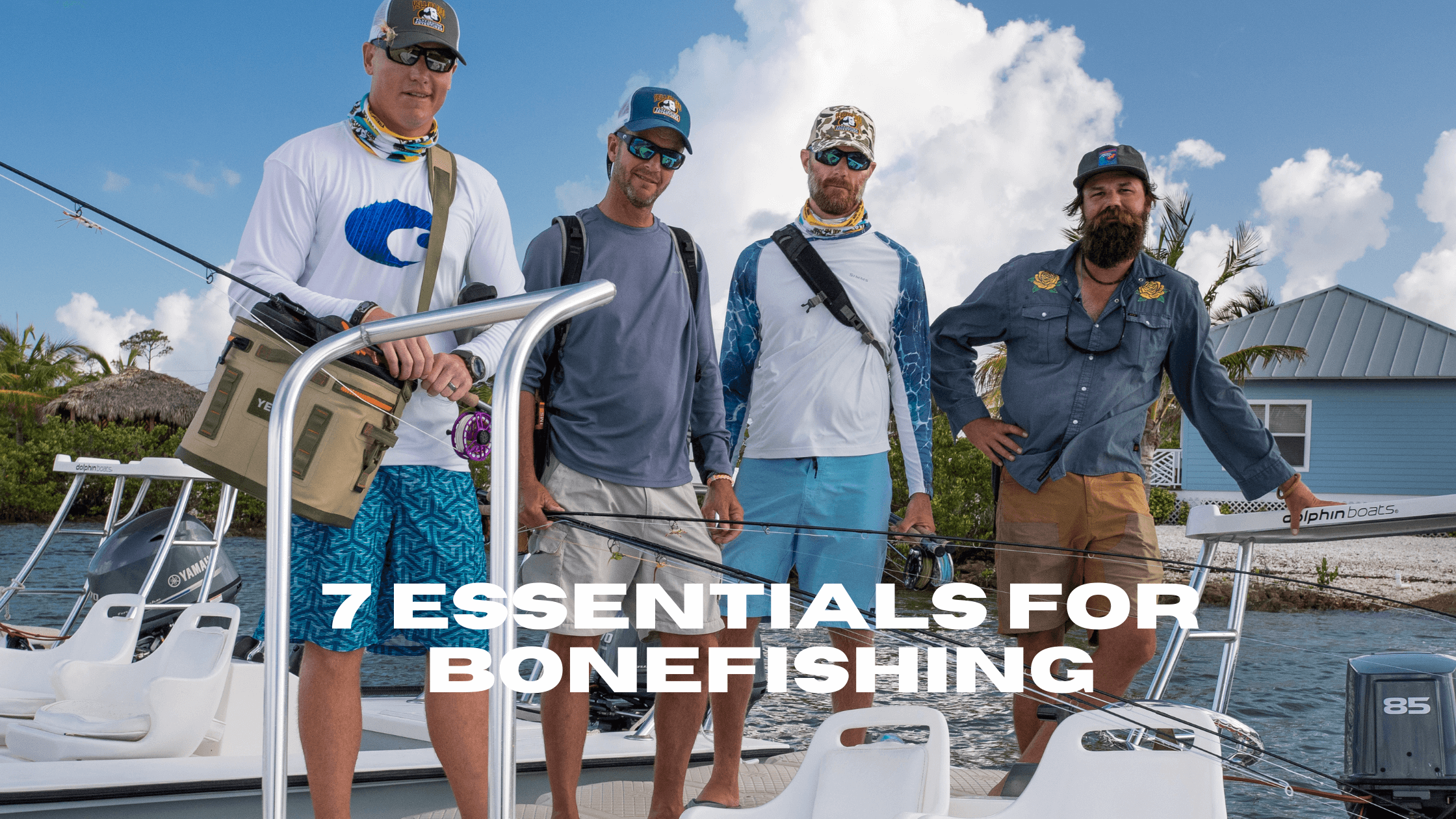 7 Essentials for Bonefishing