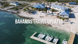 Bahamas Travel Updates